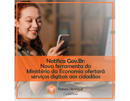 Notifica Gov.Br; Nova ferramenta do Ministério da Economia