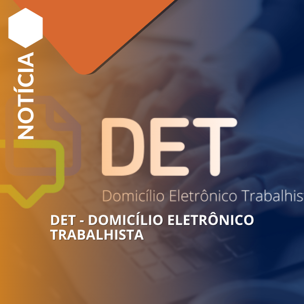 DET -  Domicílio Eletrônico Trabalhista